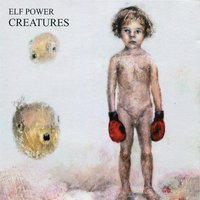 Things That Should Not Be - Elf Power