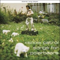 Make Up - Snow Patrol