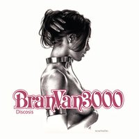 Dare I Say - Bran Van 3000
