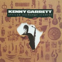 Someday We'll All Be Free - Kenny Garrett