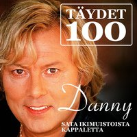 Se eikö todista, että muutuin - Danny