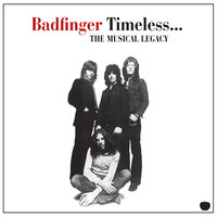Timeless - Badfinger