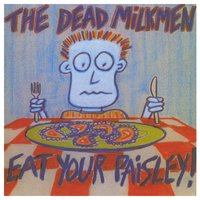 Earwig - The Dead Milkmen