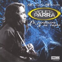 Escuchame, Pequeño - Violeta Parra