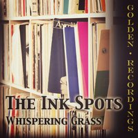 My Great Mistake - The Ink Spots