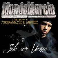 Non Moriremo Mai - Mondo Marcio