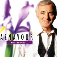 Par Gourmandise - Charles Aznavour
