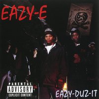 I'mma Break It Down - Eazy-E, MC Ren