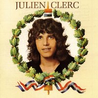 Laisse Le Monde - Julien Clerc