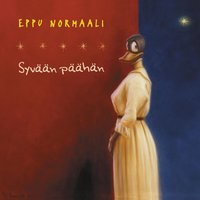 Syvään päähän - Eppu Normaali