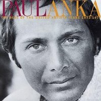 Anytime (I'll Be There) - Paul Anka