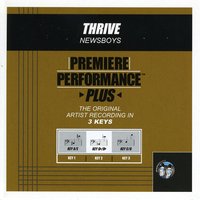Thrive (Key-Gb/Db-Premiere Performance Plus) - Newsboys