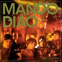 Ringing Bells - Mando Diao