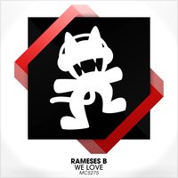 We Love - Rameses B