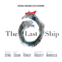 Underground River - Jimmy Nail, The Last Ship Ensemble