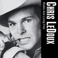Horses And Cattle - Chris Ledoux