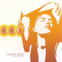 Think It Over - Miguel Migs