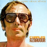 Entre Nous - Charles Aznavour