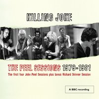 Butcher (John Peel - 27/4/81) - Killing Joke
