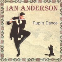 Rupi's Dance - Ian Anderson