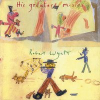 Mister E - Robert Wyatt