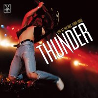 Ball And Chain (Shepherds Bush Empire, London 8th December 1994) - Thunder