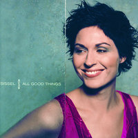 All Good Things - Sissel