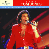 When The World Was Beautiful - Tom Jones