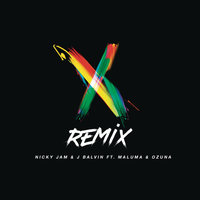 X - Nicky Jam, J. Balvin, Maluma