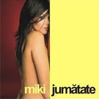 Mai stai - Miki