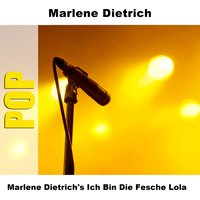 Kinder, Heut' Abend, Da Such Ich Mir Was Aus - Marlene Dietrich