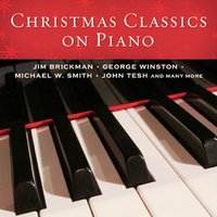Deck the Halls - Jim Brickman, John Tesh, David Huntsinger,  Michael W Smith