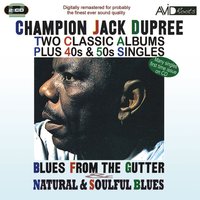 Blues From The Gutter: Goin’ Down Slow - Champion Jack Dupree