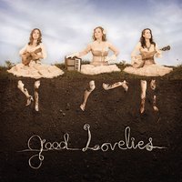Lumberjack - Good Lovelies