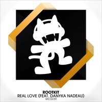 Real Love - Rootkit, Danyka Nadeau