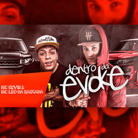 Dentro da Evoke - Mc Leo da Baixada, Mc Kevin, Mc Kevin, Mc Leo da Baixada