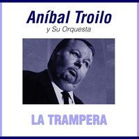 Palomita Blanca - Anibal Troilo