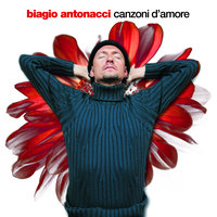 Non Vendermi - Biagio Antonacci