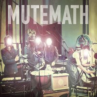 Stall Out - Mutemath