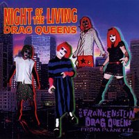 Motel Killafornia - Frankenstein Drag Queens From Planet 13
