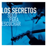 Cerca - Los Secretos
