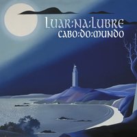 Cantiga de Berce - Luar Na Lubre