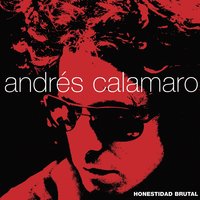 Una bomba - Andrés Calamaro