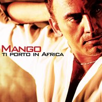 Io ti vorrei parlare - Mango