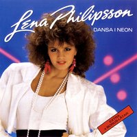 Säg det nu - Lena Philipsson