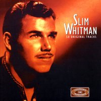 Happy Anniversary - Slim Whitman