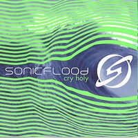 Cry Holy - SONICFLOOd