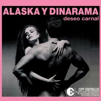 Un Hombre De Verdad - Alaska Y Dinarama