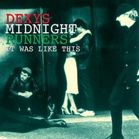 Keep It - Dexys Midnight Runners