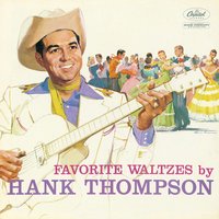 Signed, Sealed And Delivered - Hank Thompson, Hank Thompson & His Brazos Valley Boys